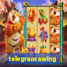 telegram swing